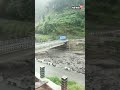 Flash Floods Hit Himachal Due To A Cloudburst Around Baghi Bridge | Himachal Pradesh | #shorts