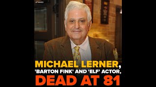 Michael Lerner, 'Barton Fink' and 'Elf' actor, dead at 81