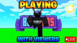 Playing with VIEWERS  | Roblox Bedwars Live