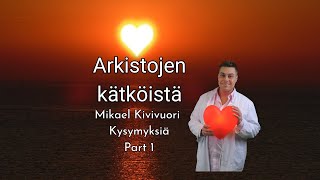 Arkistojen kätköistä: 1- vuotissynttärit: Mikael Kivivuori - Kysymyksiä part 1