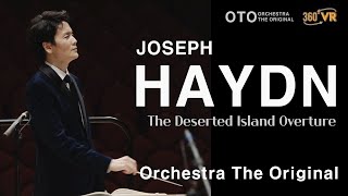 [360VR] Passionate Haydn!!  - The Deserted Island Overture - Orchestra The Original