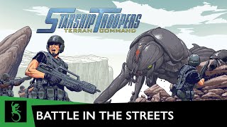 Starship Troopers - Terran Command || Battle in the streets