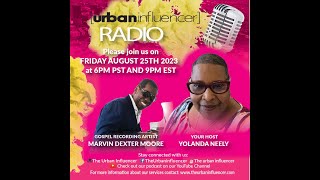 Urban Influencer Radio (Ep. 159) ft. Marvin Dexter Moore