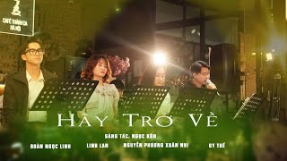 HÃY TRỞ VỀ  || Sáng tác: Ngọc Kôn || Cafe Thánh Ca Hà Nội