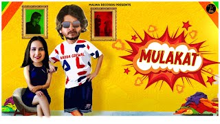 MULAKAT - VADDA GREWAL | SRUISHTY MAAN | DEEPAK DHILLON |  Punjabi Songs 2020 | Malwa Records