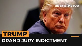 How Trump’s indictment sparked a media frenzy | The Listening Post