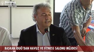 Çamdibi’nde dernek temsilcileri ile buluşan Başkan İduğ,   Havuz ve fitness salonu müjdesi verdi