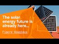 Fiacre Rougieux | The solar energy future is already here…