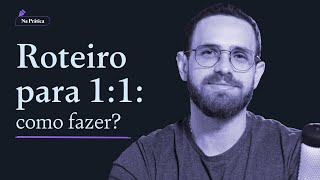 Reunião 1:1 (One-on-one): O que perguntar, como e quando fazer?