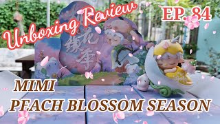 แกะกล่อง EP.84 MIMI PEACH BLOSSOM SEASON - HEYONE น่ารักเกินต้านอีกล้าวว