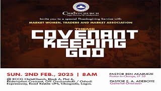 FEBRUARY THANKSGIVING SERVICE  || 2ND FEBRUARY 2025 || COVENANT KEEPING GOD