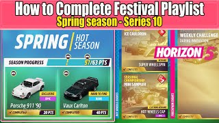 Forza Horizon 5 How to Complete Festival Playlist Spring season Series 10