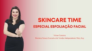 Skincare Time - Esfoliação Facial