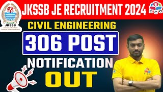 JKSSB JE Civil New Posts 2024 | JKSSB JE New Recruitment 2024 | JKSSB JE Civil 306 Post Notification