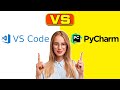 VS Code vs Pycharm - How Do They Compare? (A Detailed Comparison)