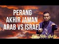 PERANG AKHIR JAMAN ARAB Vs ISRAEL  ( Pengajaran  Kitab Daniel Part 3  )  -   PETER GUNTUR