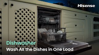 Hisense X Dishwasher | Wash All the Dishes in One Load