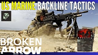 US MARINE BACKLINE TACTICS / Broken Arrow