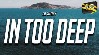 Bangers Only & Lil Story - In Too Deep (Lyrics)