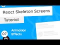 React Skeleton Screen Tutorial #7 - Animations