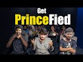 Get PrinceFied!