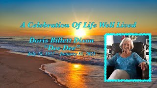 A Celebration Of Life Well Lived ~ Doris Billett Dixon