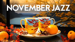 Jazz November - Start the day with Exquisite Fall Bossa Nova & Smooth Jazz Music to Good Mood
