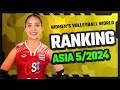 Women’s Volleyball World Ranking FIVB | Asia 5/2024 | Melody Sport