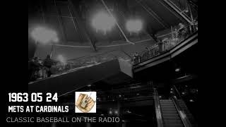 1963 05 24 Mets at Cardinals Baseball Radio