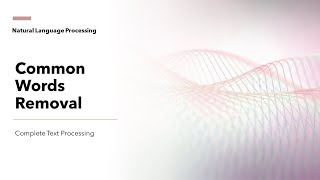20 Common words removal | Text Preprocessing and Mining for NLP | KGP Talkie