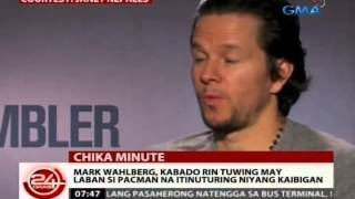 24 Oras: Mark Wahlberg, kabado rin tuwing may laban si Pacman na itinuturing niyang kaibigan