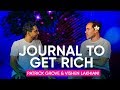 Journalling As A Tool To Become A Millionaire  | Patrick Grove & Vishen Lakhiani