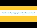 How to move log shipping secondary database files ?