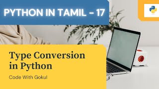 Type conversion in Python | Python Crash Course in Tamil (pt-17)