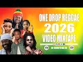 REGGAE ONE DROP, MIONDOKO, RIDDIM, LOVERS ROCK 2026 VIDEO MIXTAPE- CHRIS MARTIN, TARRUS RILEY, ETANA