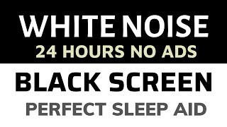 White Noise Black Screen no ads 24 hours, White Noise for Sleeping