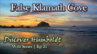 Discover Humboldt: False Klamath Cove, California | Ep 21