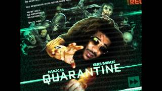 Max B - Quarantined (Quarantine)