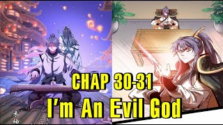 I’m An Evil God Chapter 30-31|I Am The Evil Emperor|Manhua Comic