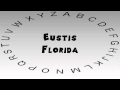 How to Say or Pronounce USA Cities — Eustis, Florida