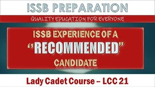 ISSB EXPERIENCE OF A RECOMMENDED CANDIDATE | ISSB LCC 21 | LADY CADET COURSE