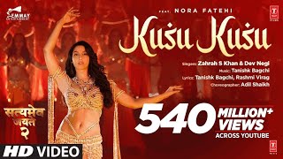 Kusu Kusu Song | HD 4K Video Song | Nora Fatehi | Satyameva Jayate 2 | Zahrah S Khan, Dev Negi ||