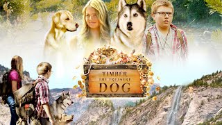 Timber the Treasure Dog 2016 Full Movie | Kix Brooks | Wilford Brimley