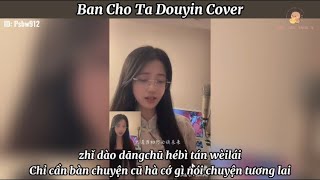 [Vietsub+Pinyin] Ban Cho Ta - Một Chú Bạch Dương || 赐我 - 一只白羊 (Douyin Cover)