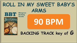 Roll In My Sweet Baby's Arms 90 bpm bluegrass backing track