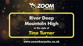Tina Turner - River Deep Mountain High (Lower Key -4) - Karaoke Version from Zoom Karaoke