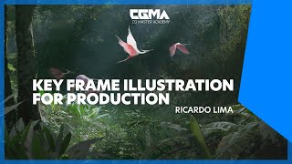 CGMA | Key Frame Illustration for Production With Ricardo Lima