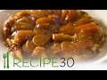 Tarte Tatin - The upside down apple pie recipe - By Recipe30.com