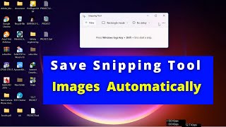 How to Save Snipping Tool Image | Can we Save Snipping Tool Image Automatically ?