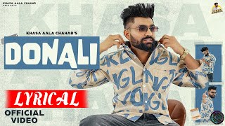 KHASA AALA CHAHAR : DONALI (Lyrical Video) | New Haryanvi Songs Haryanavi 2023